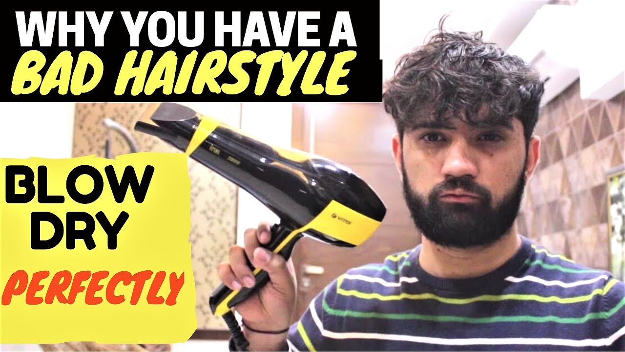 5 REASONS OF HAVING A BAD HAIRSTYLE | HOW TO USE A BLOW DRYER FOR HAIRSTYLING