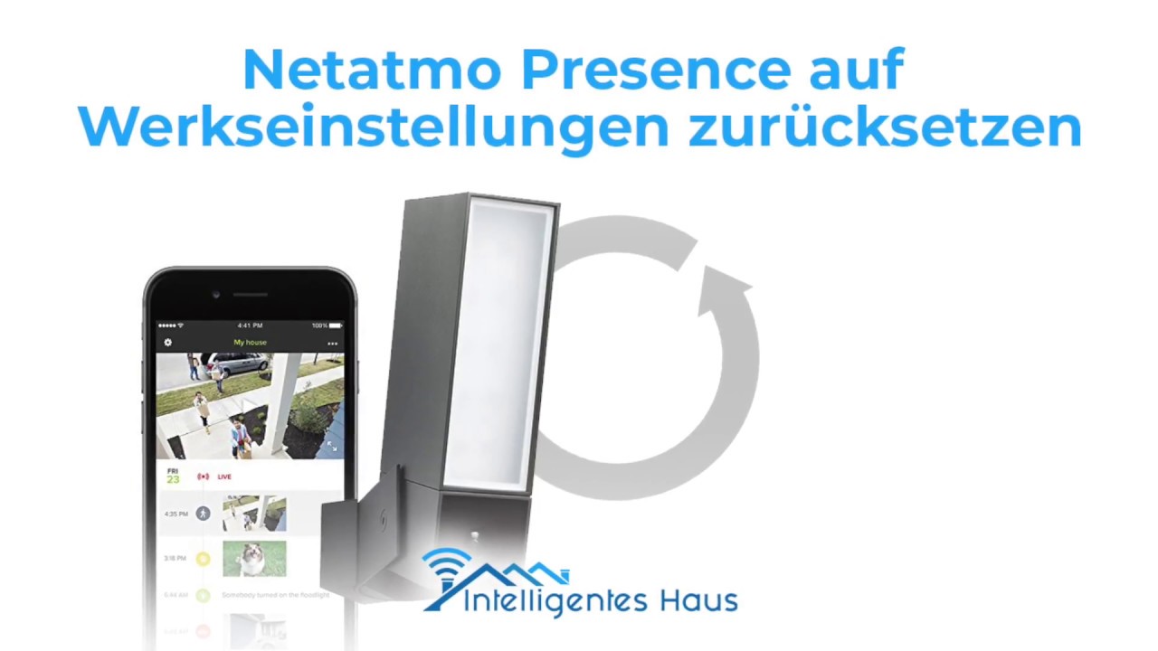 Netatmo Presence auf Werkseinstellungen zurücksetzen