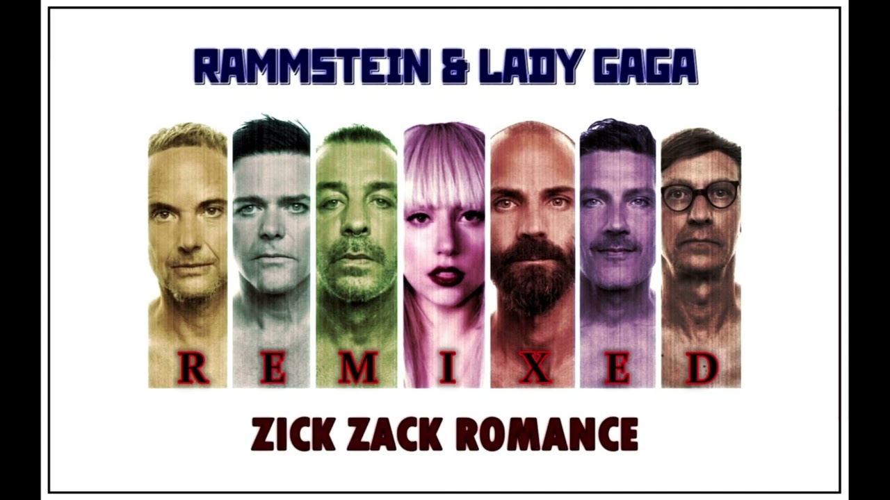 Rammstein & Lady Gaga - Zick Zack Romance (Remix Mashup)