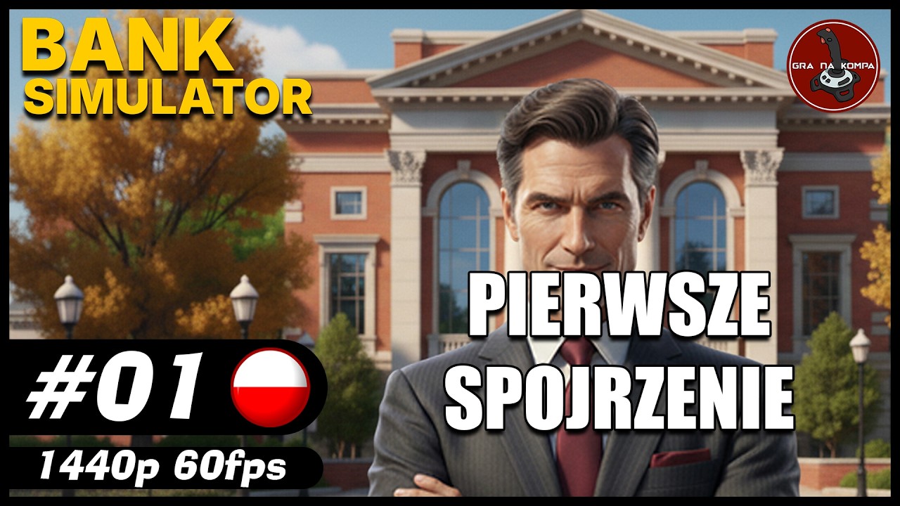 Pierwsze spojrzenie || #1 || Bank Simulator gameplay PL