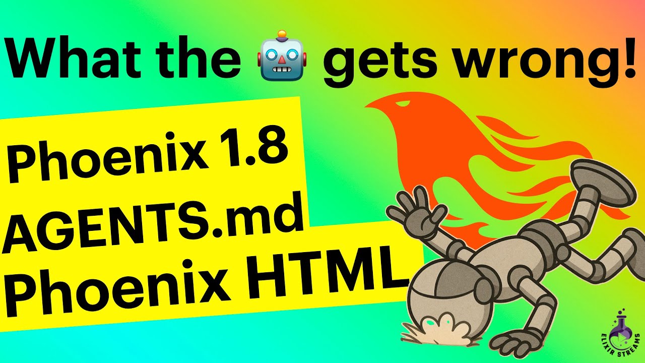 What agents get wrong! Reading Phoenix 1.8's AGENTS.md -- Phoenix HTML guidelines