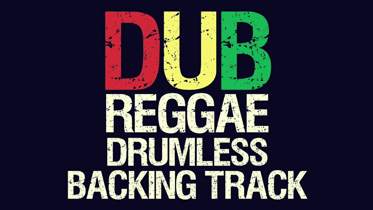 Dub Reggae Drumless Backing Track