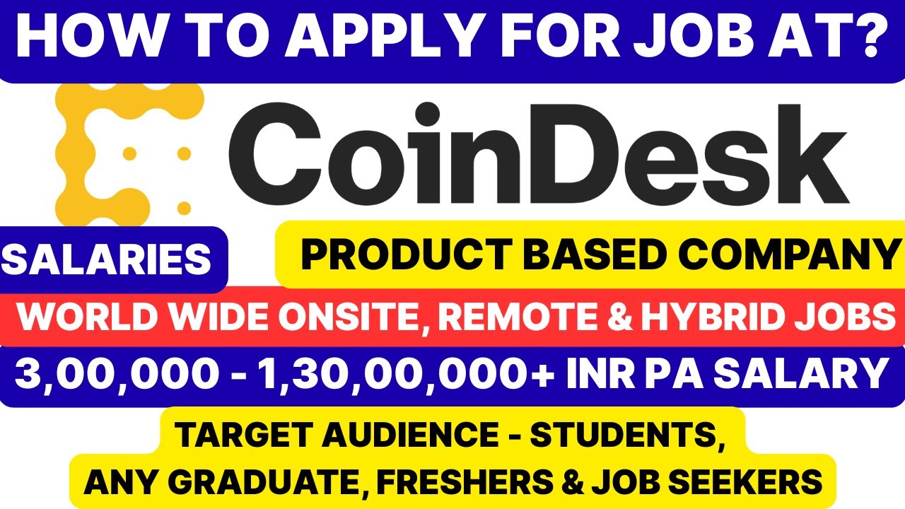 Как подать заявку на работу в #CoinDesk? | 3 LPA - 1.3 CR+ PA | Соискатели | Индия | Гибридная ра...