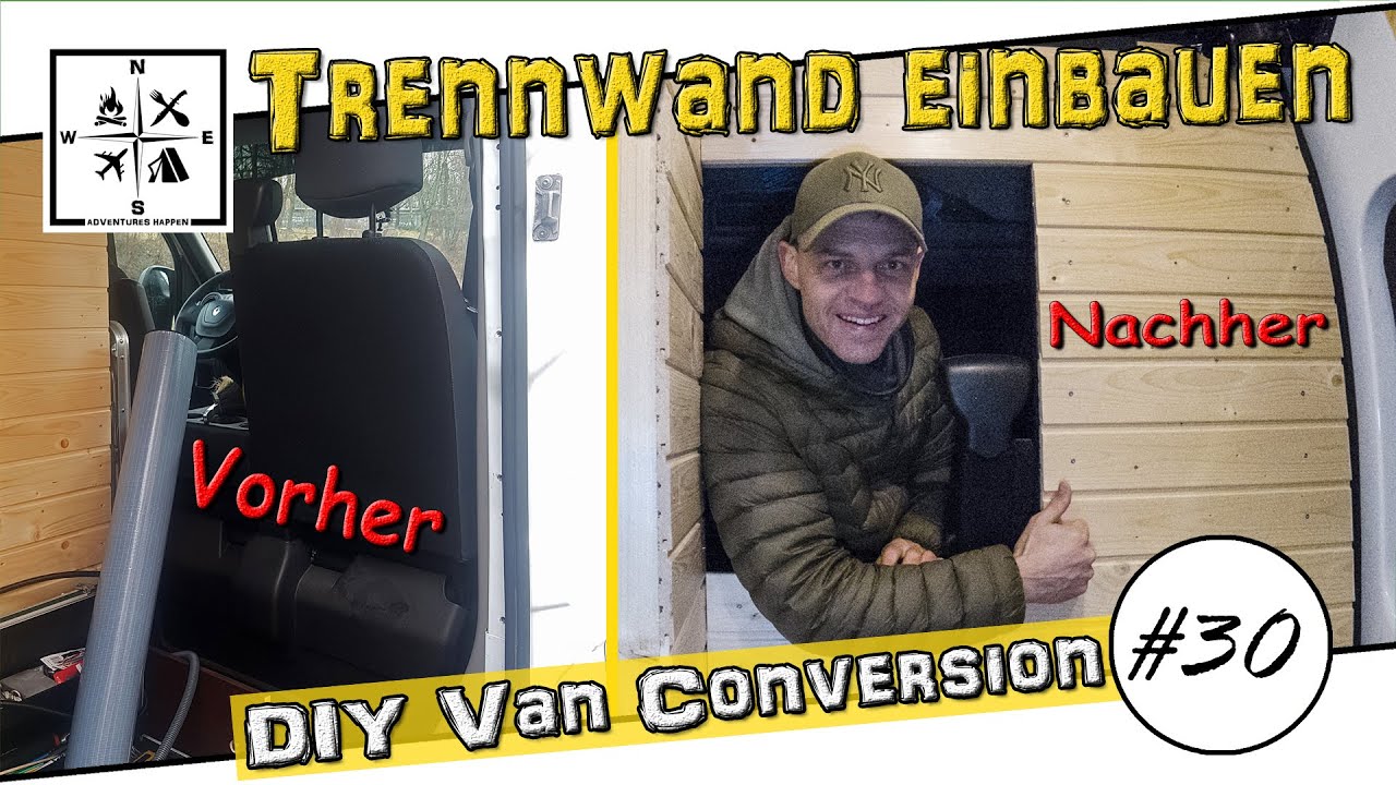 Trennwand im Van einbauen | Wohnraum von Fahrerkabine trennen | DIY Van Conversion 30 Renault Master