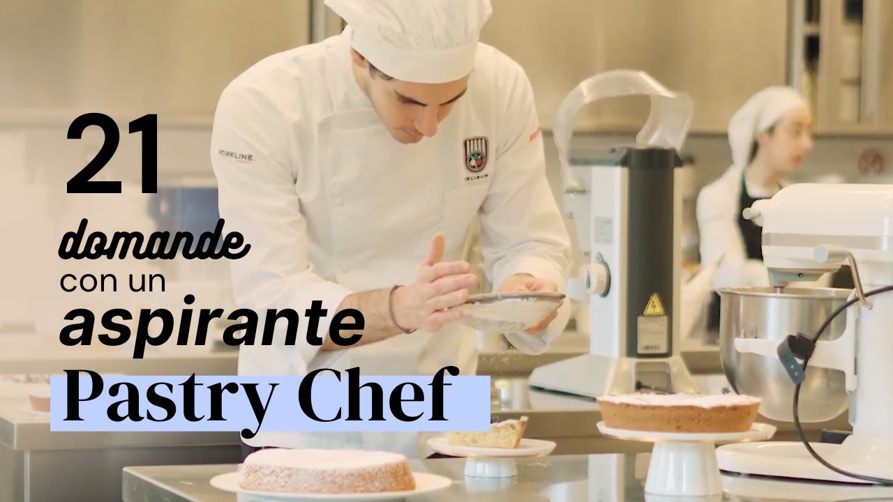 21 domande con un aspirante Pastry Chef - In Cibum