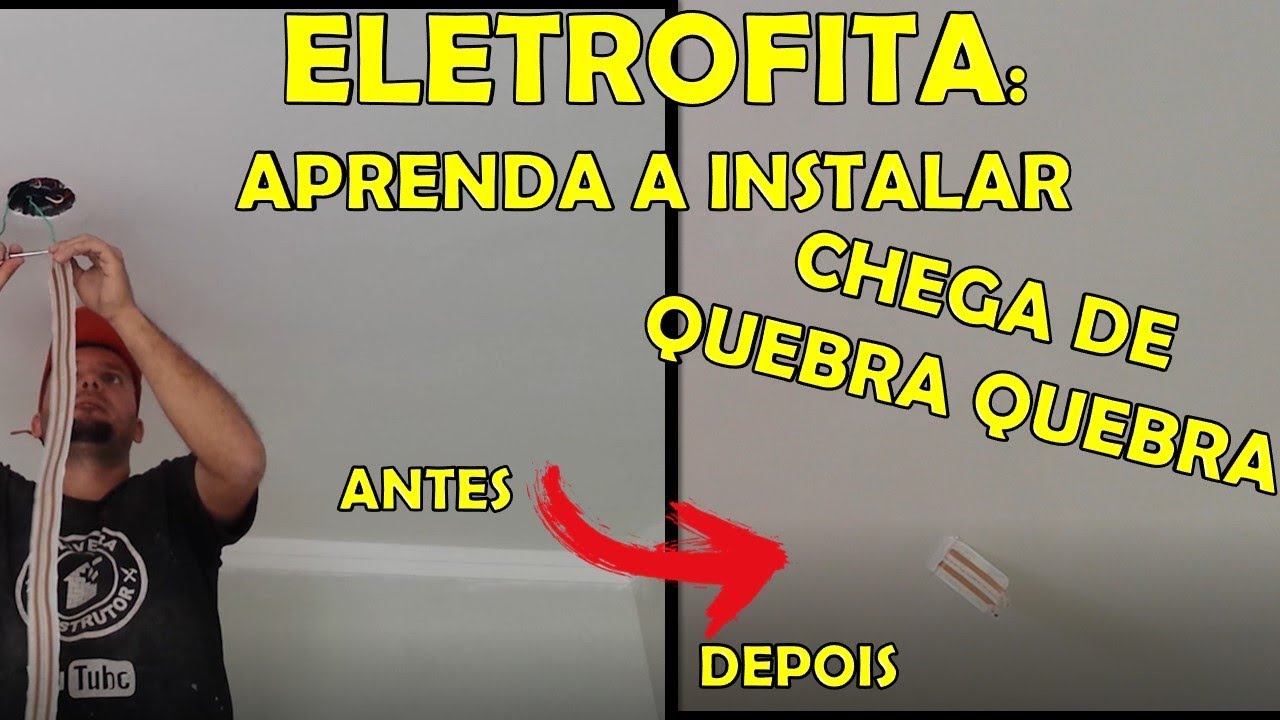 Eletrofita: aprenda a instalar e não quebre mais sua parede ou teto