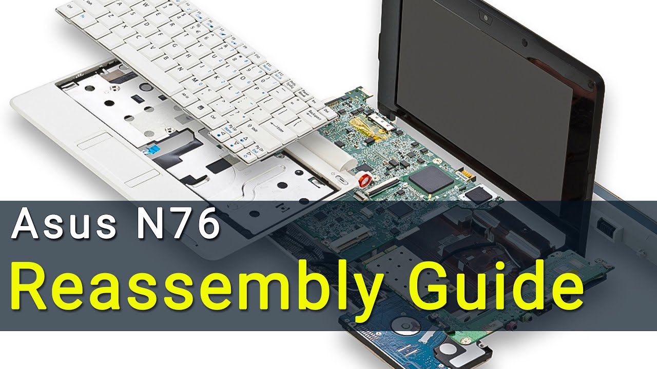 Руководство по сборке ноутбука Asus N76