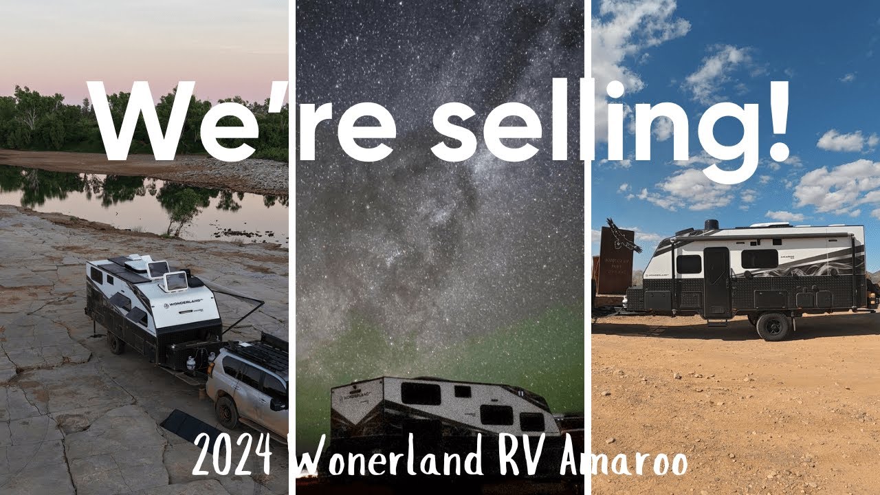 Saying Goodbye to Our Dream Caravan 💔 | Wonderland RV Amaroo For Sale