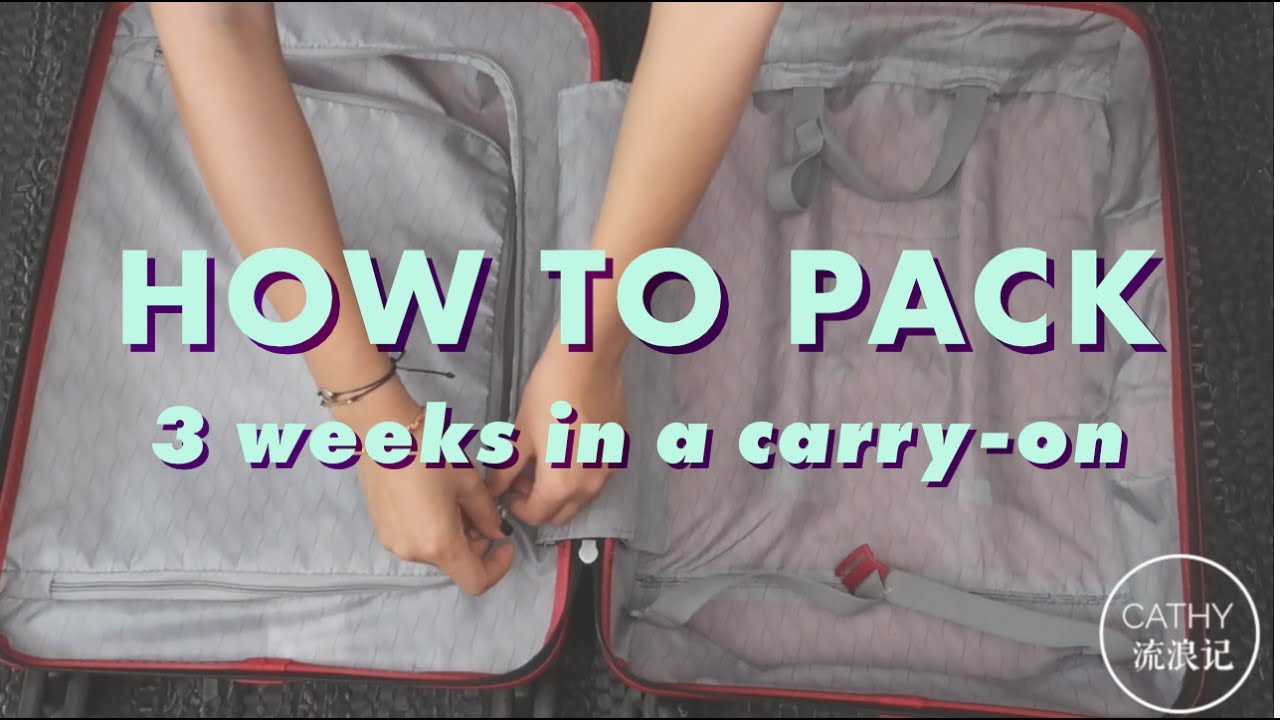 How to pack a carry on for 3 weeks | 超全面行李打包技巧 跟我一起来打包