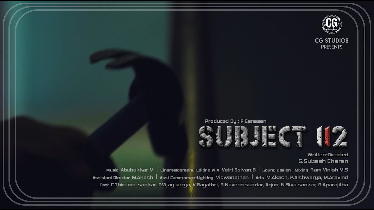 SUBJECT 112 | Tamil Psychological Crime Thriller Short film