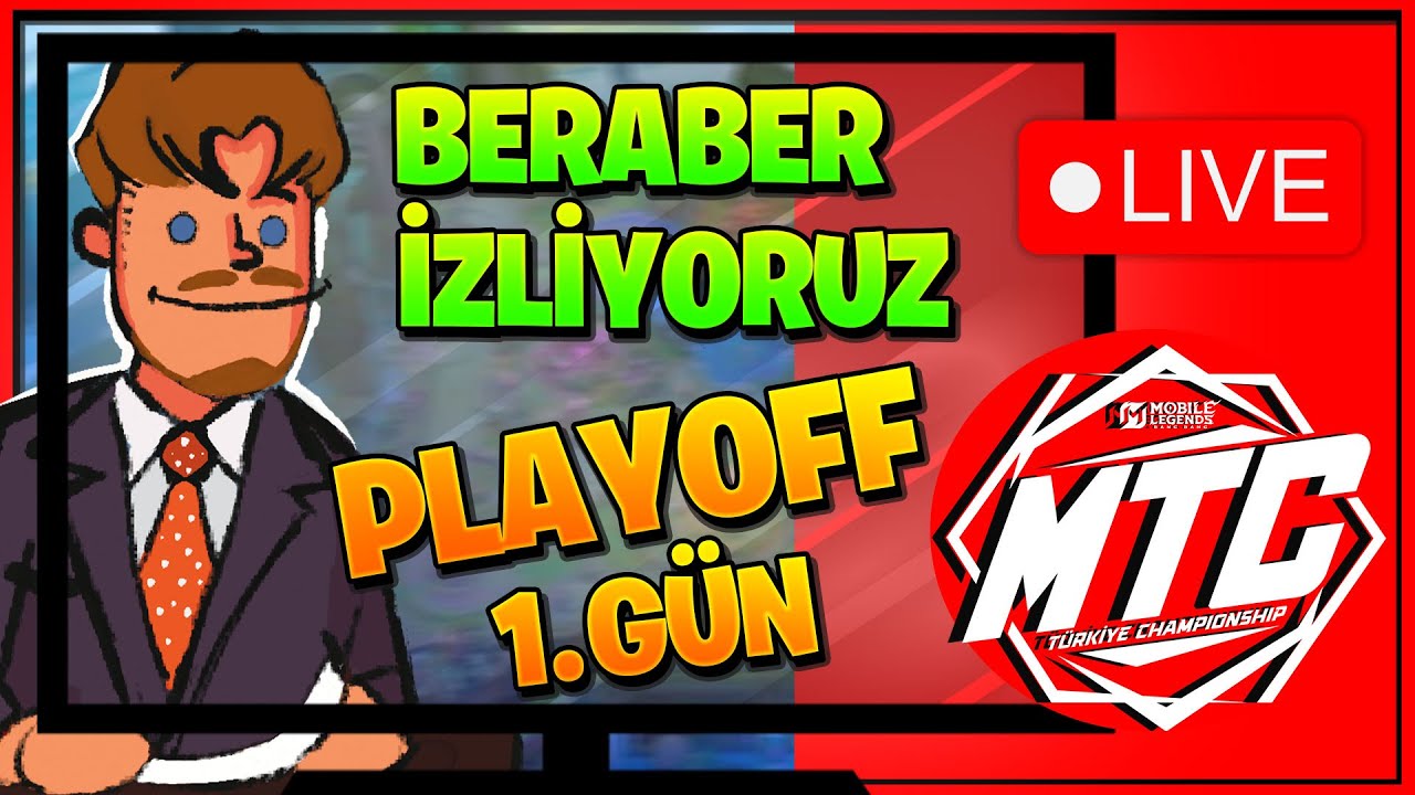 MTC 5.SEZON PLAYOFF 1.GÜN MAÇLARINI İZLİYORUZ - Mobile Legends #YeniDönem #MTC
