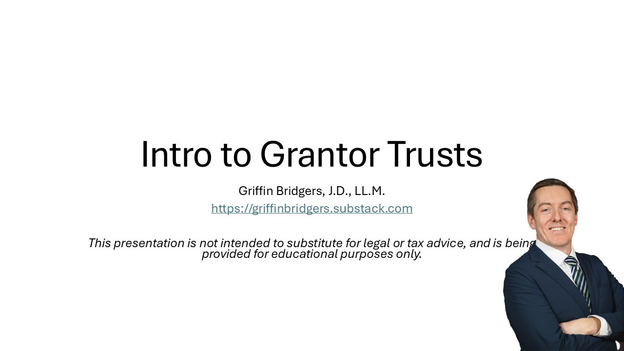 Intro to the Grantor Trust Rules