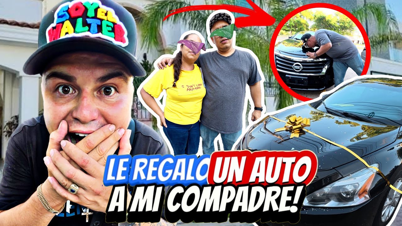 LE REGALO UN AUTO A MI AMIGO 😃 | Relajo, emociones y muchos sentimientos 🙏🏻
