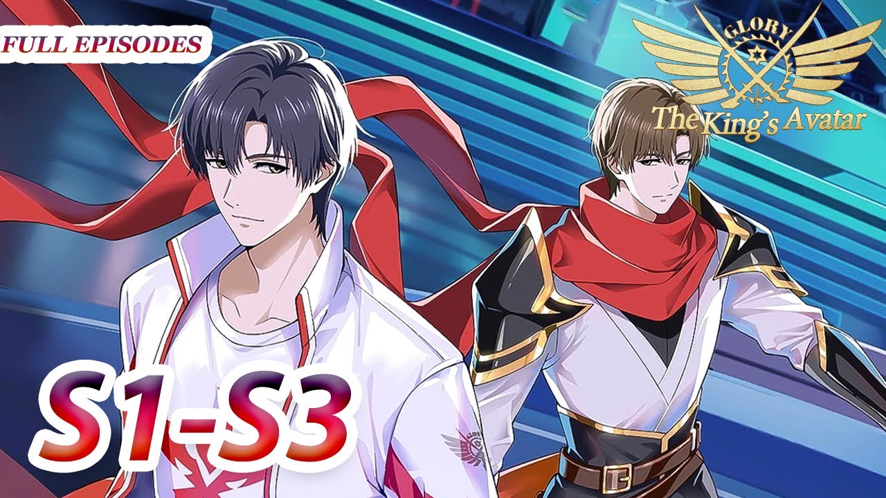 MULTI SUB -【The King's Avatar】| S1-S3 FULL| Chinese Animation