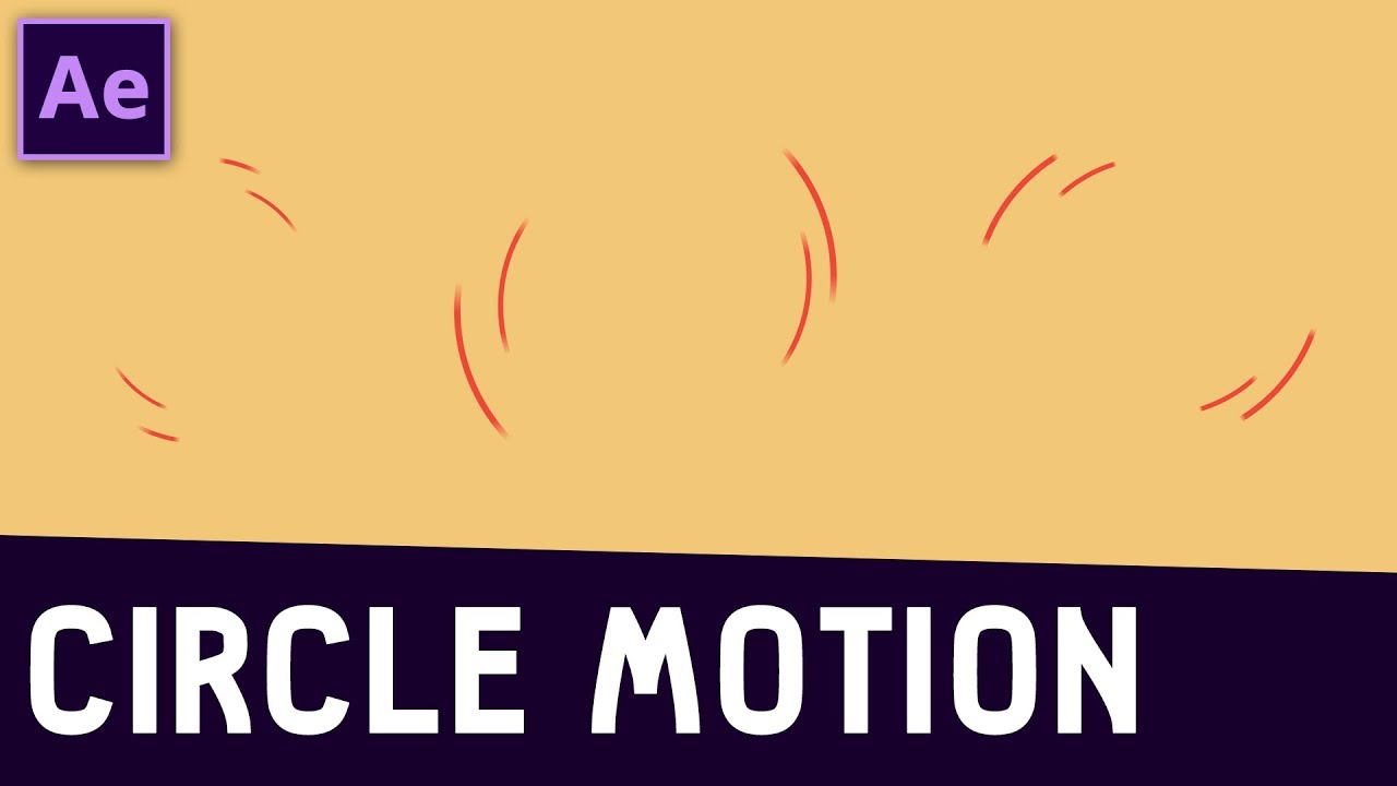 Tutorial 11: Circle Motion in After Effects ✔
