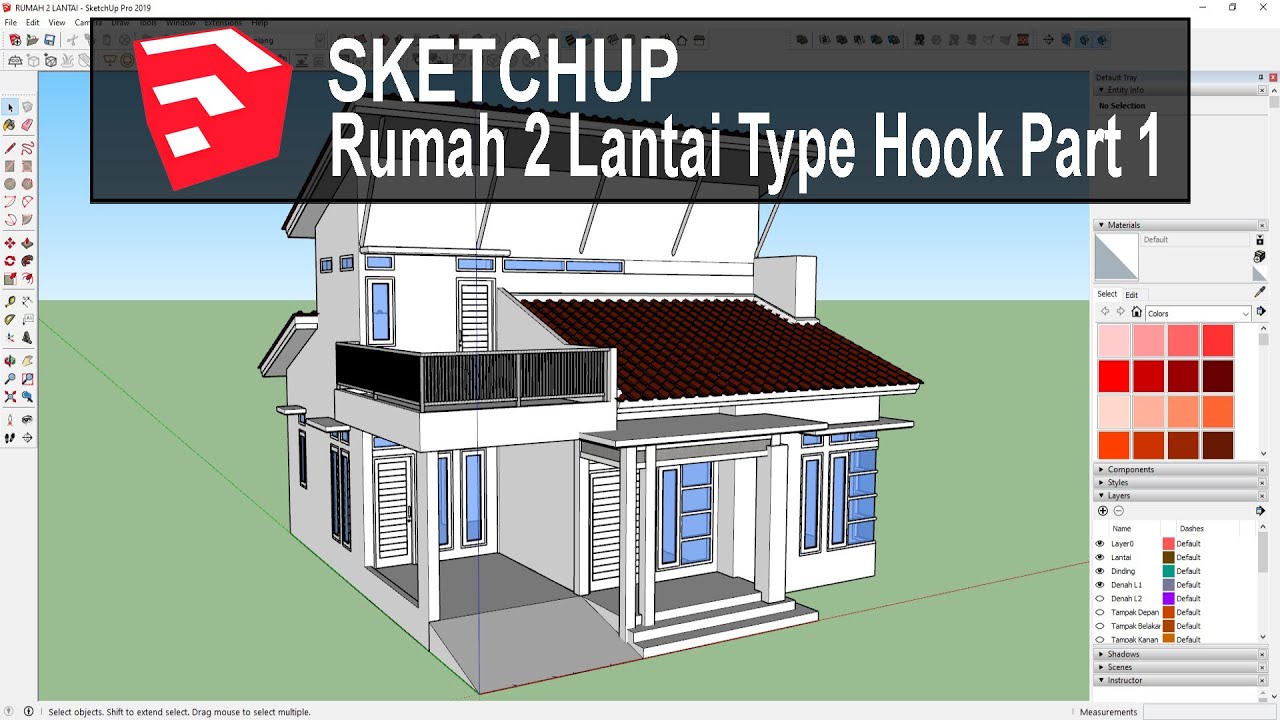 SKETCHUP | MODELING RUMAH SEMI 2 LANTAI TYPE HOOK PART 1