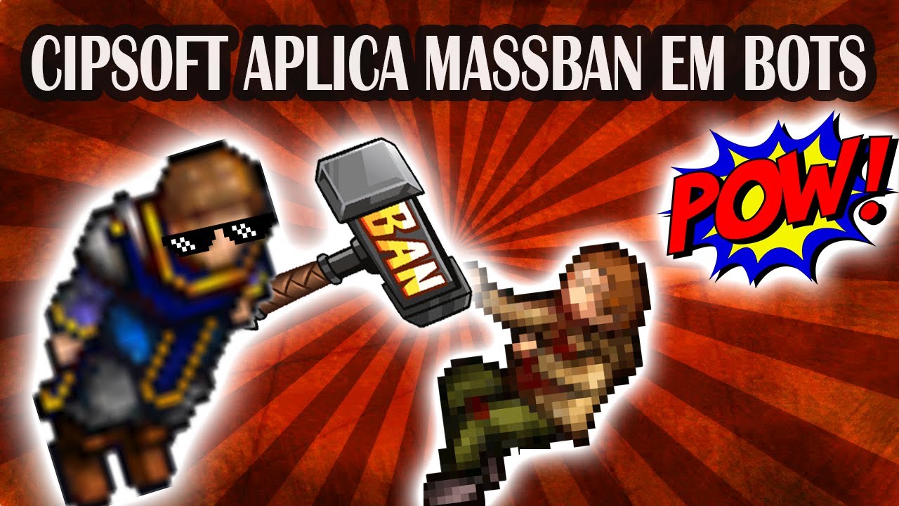 Tibia - Cipsoft aplica Massban em players por uso de Bot