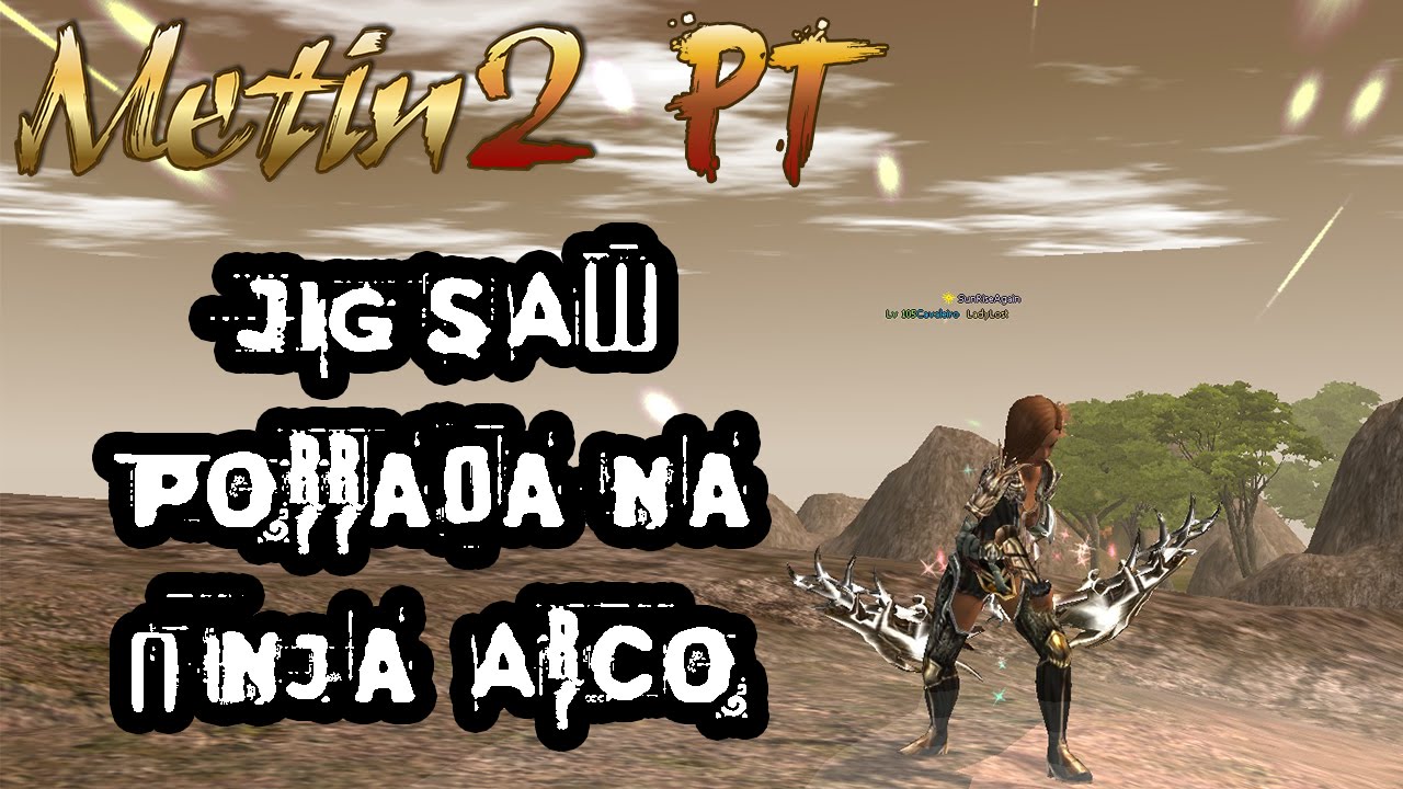 Metin2 PT JIGSAW Porrada na Ninja Arco