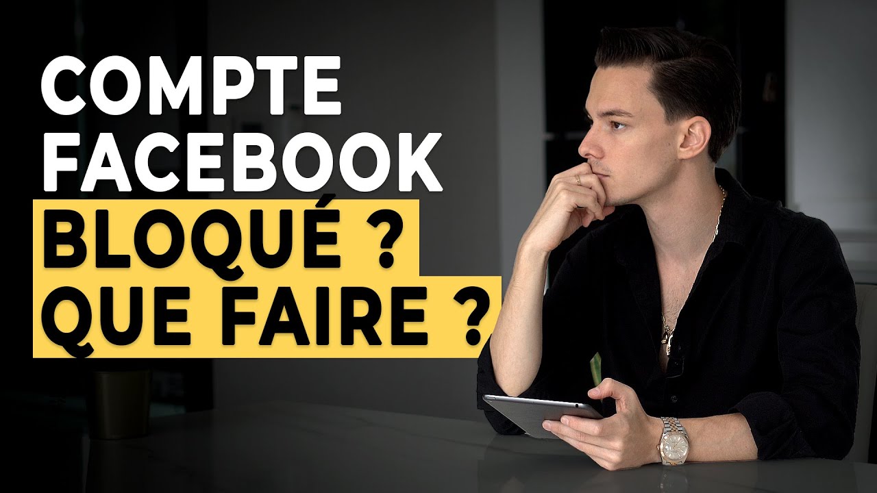 Comment débloquer son compte Facebook ?