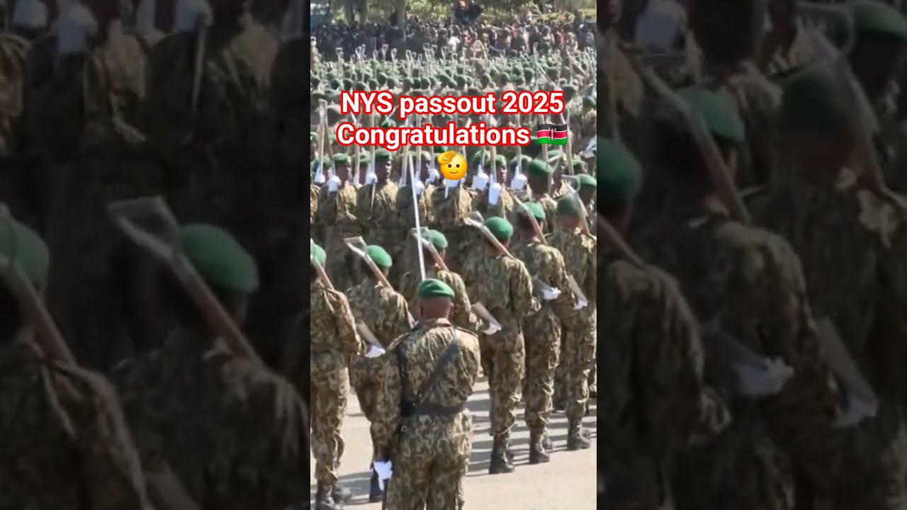 NYS pass out 2025  🇰🇪🫡