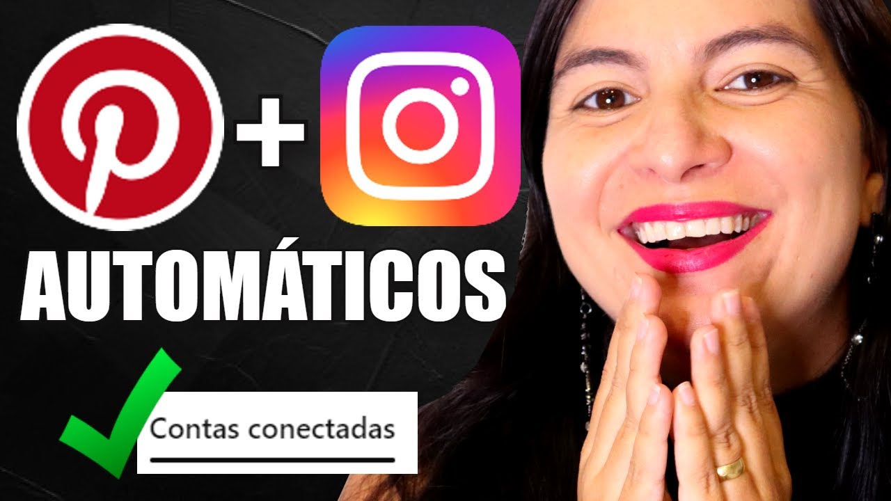 Como Vincular o INSTAGRAM Com o PINTEREST Para Reaproveitar Conteúdos Automaticamente