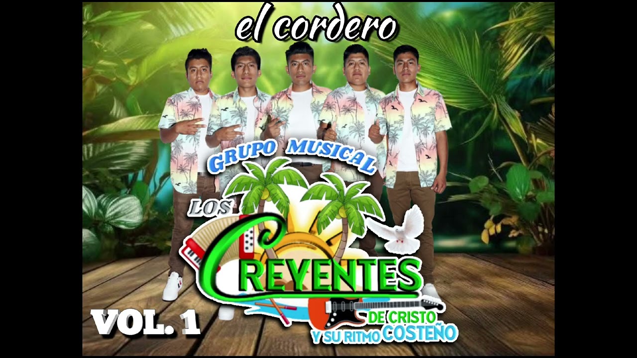 El Cordero / Grupo Los Creyentes de Cristo y su ritmo Costeño (COVER) 