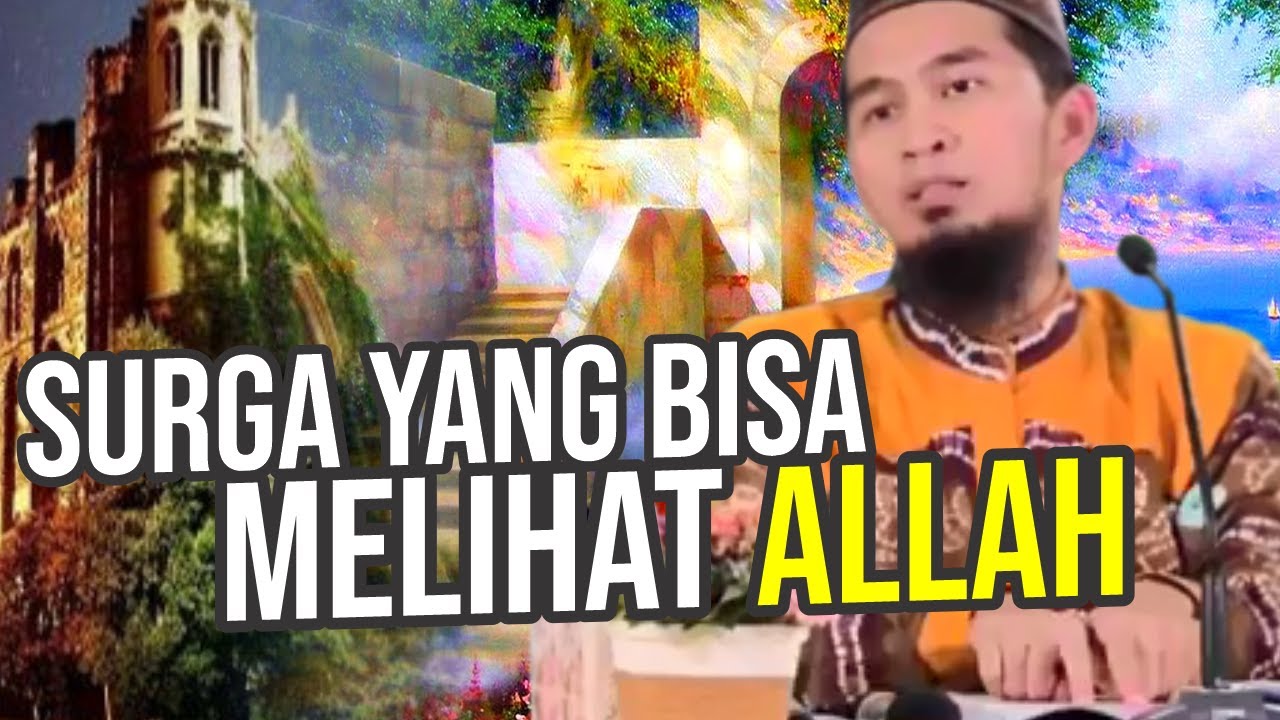 Bisa LIHAT ALLAH? Ini gambaran SURGA menurut UST. Adi Hidayat LC MA