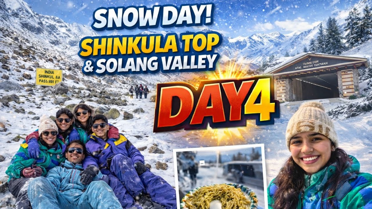 Day 4 | Atal Tunnel ❄️🚗 | Solang Valley Snow Fun ☃️ | Manali Trip Vlog 🔥