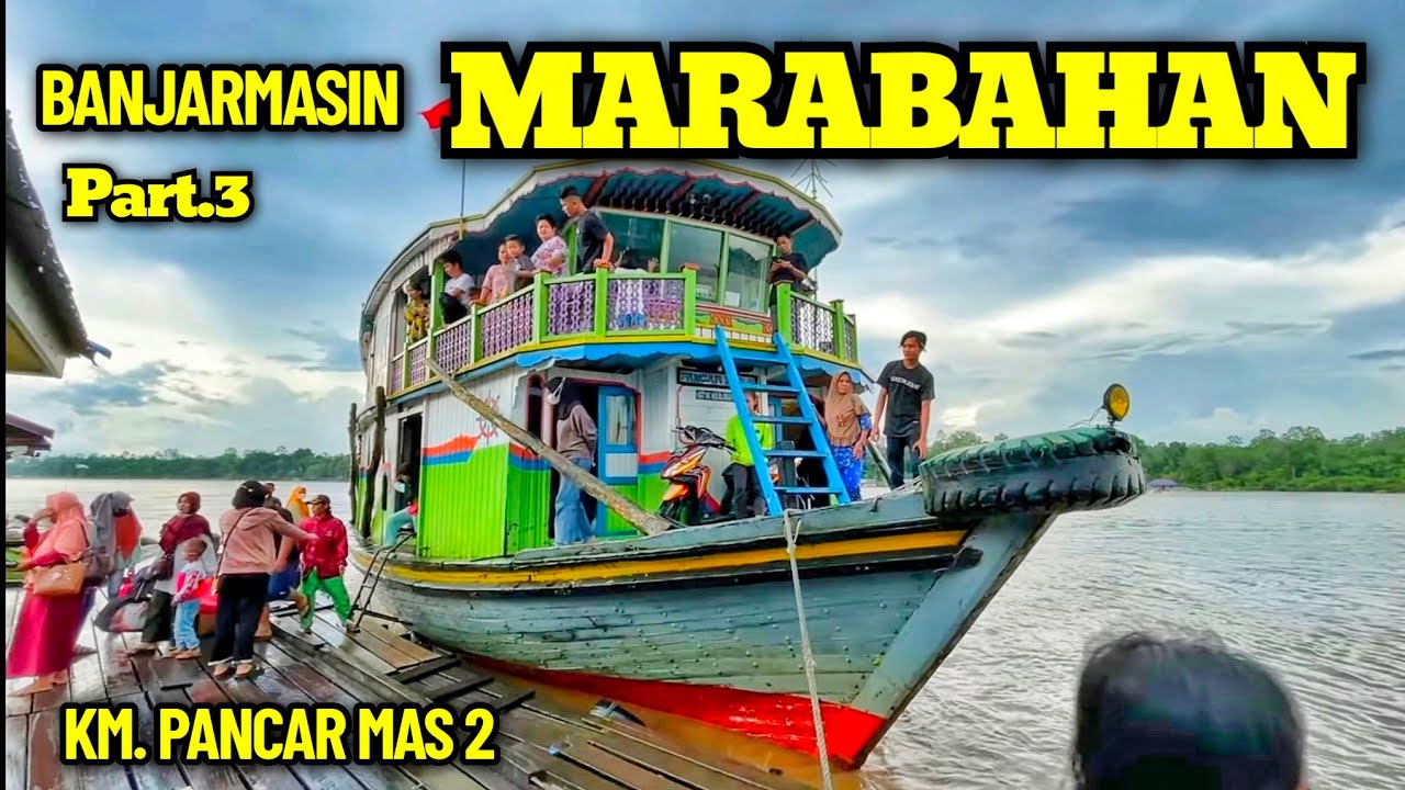 #Part.03 PANCAR MAS 2 KAPAL PENUMPANG TERAKHIR DAN SATU SATUNYANYA MASIH BERTAHAN DI SUNGAI BARITO