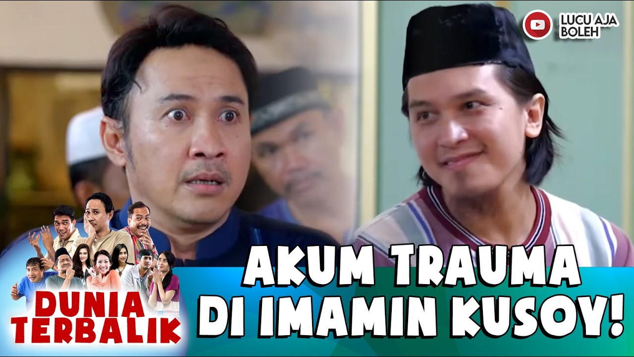 KUSOY JADI IMAM! AKUM KETAKUTAN DIKASIH SURAT PANJANG | DUNIA TERBALIK