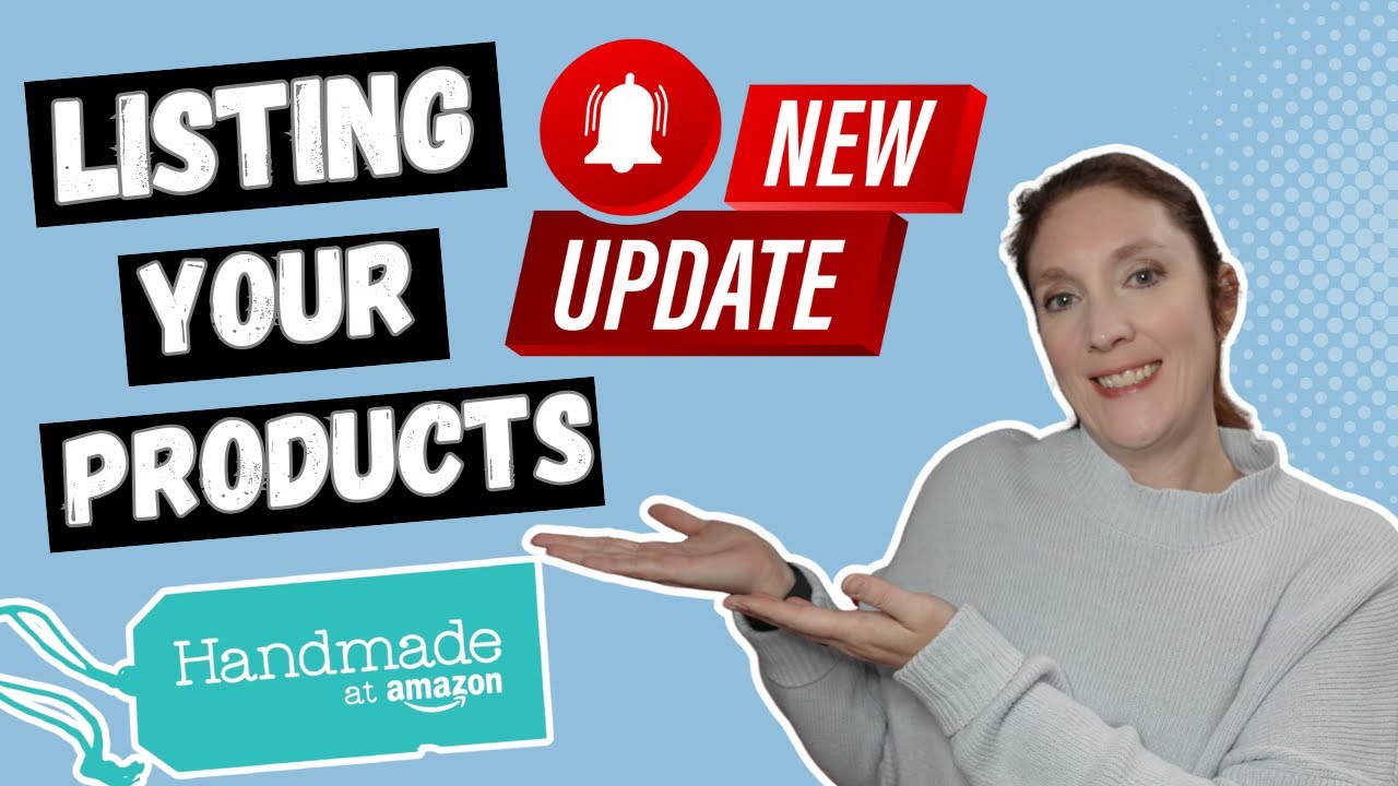 Amazon Handmade Sellers Need to Know THIS About the New Listing Process!