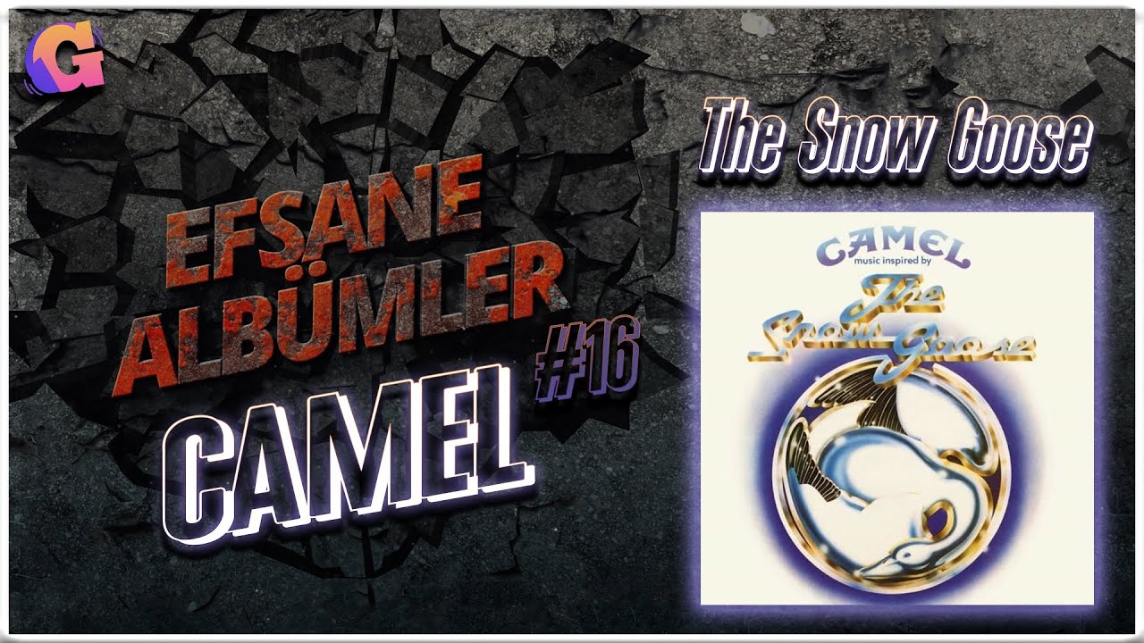 CAMEL- The Snow Goose  // EFSANE ALBÜMLER #16