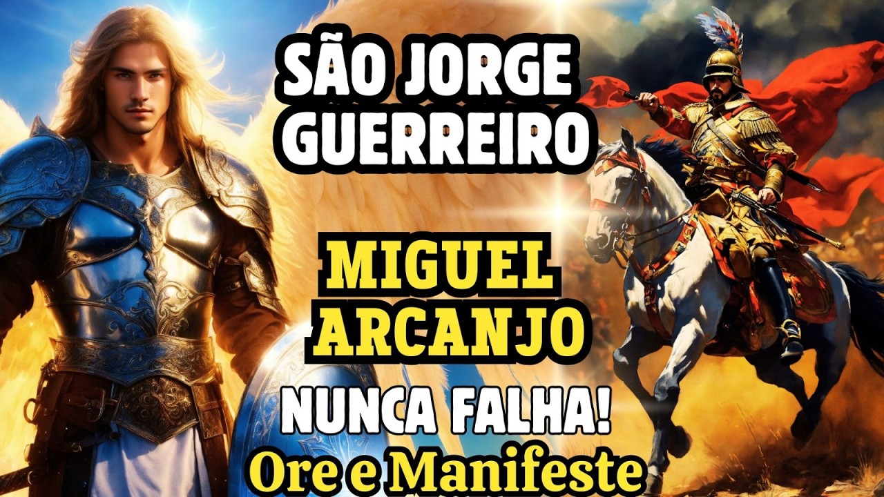 VITÓRIA GARANTIDA SOBRE O MAL - PODEROSA DE SÃO JORGE E SÃO MIGUEL - COMBATE, LIBERTAÇÃO E GRAÇA