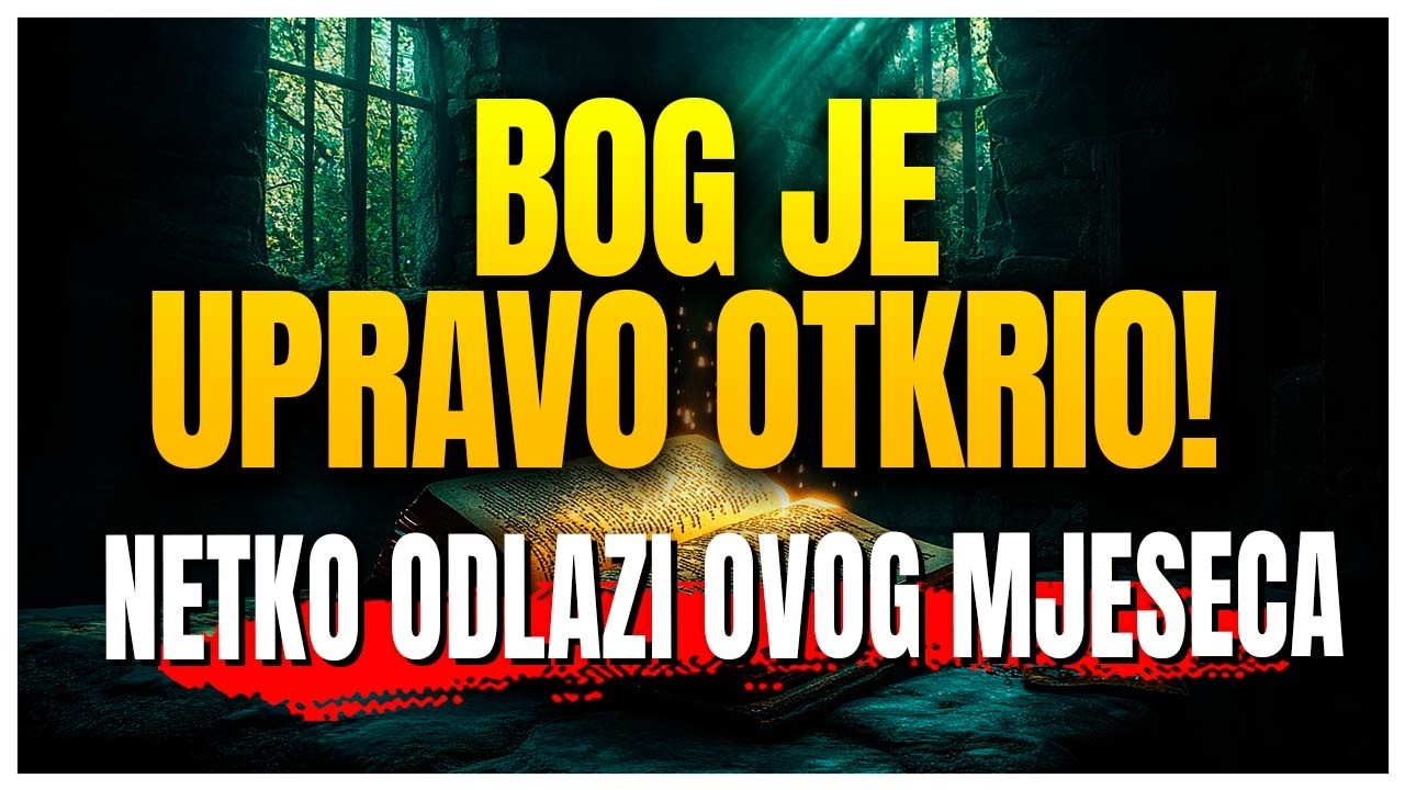 Bog je UPRAVO otkrio TKO će izaći iz vašeg života ovog mjeseca — pripremite se