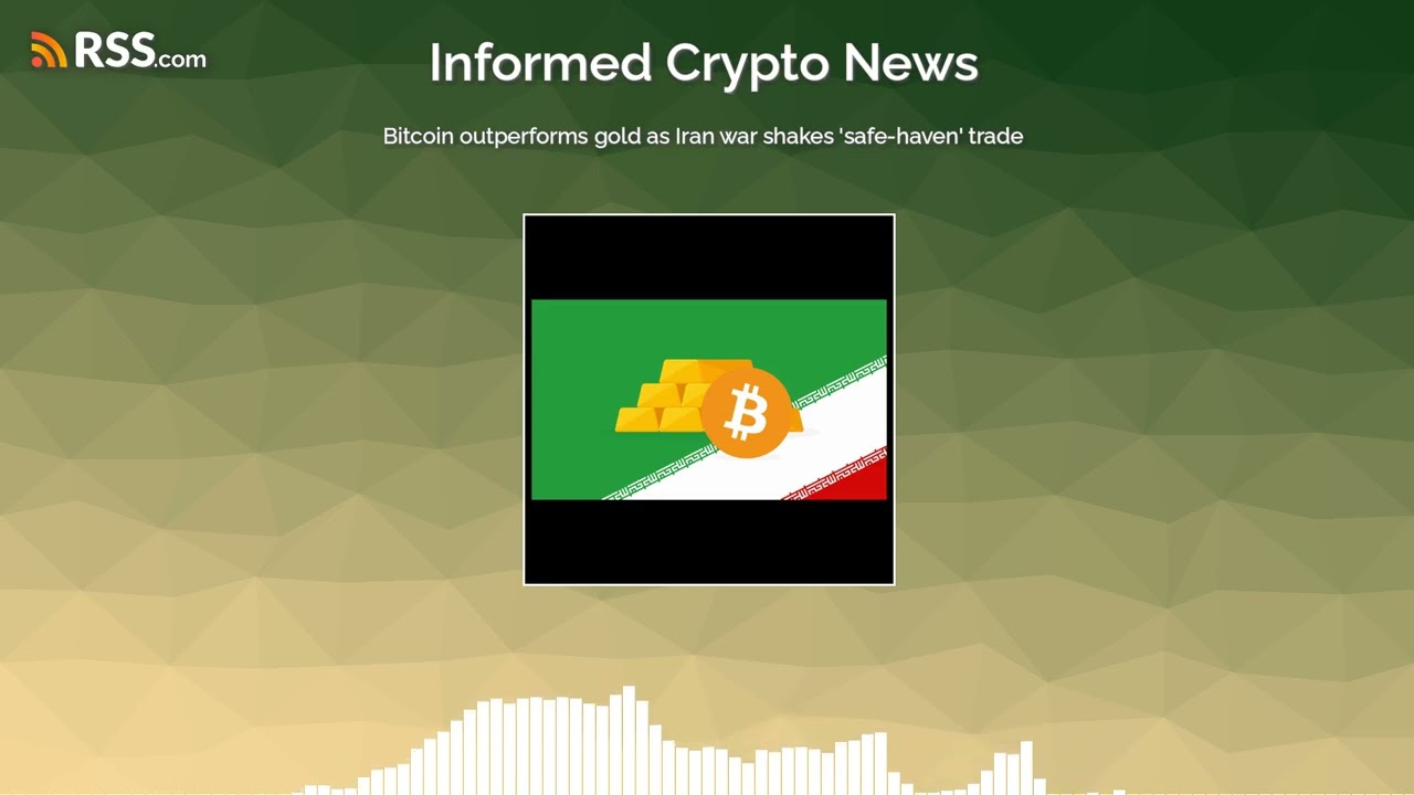 Bitcoin outperforms gold as Iran war shakes &lsquo;safe-haven&rsquo; trade