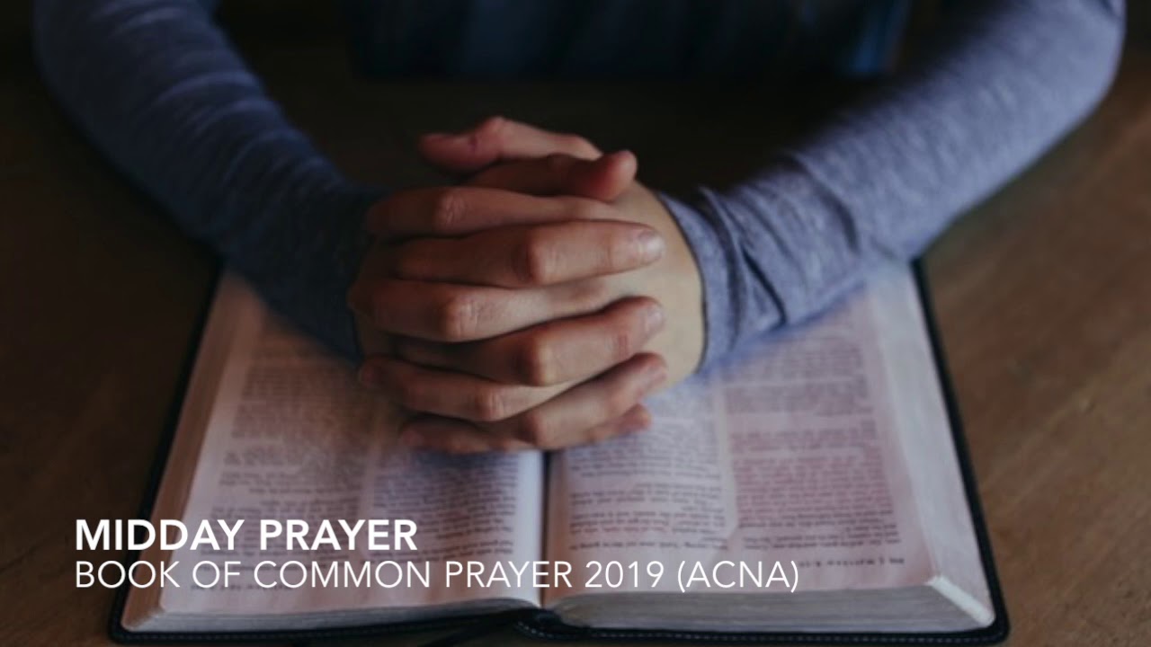 Midday Prayer | BCP 2019 (ACNA)