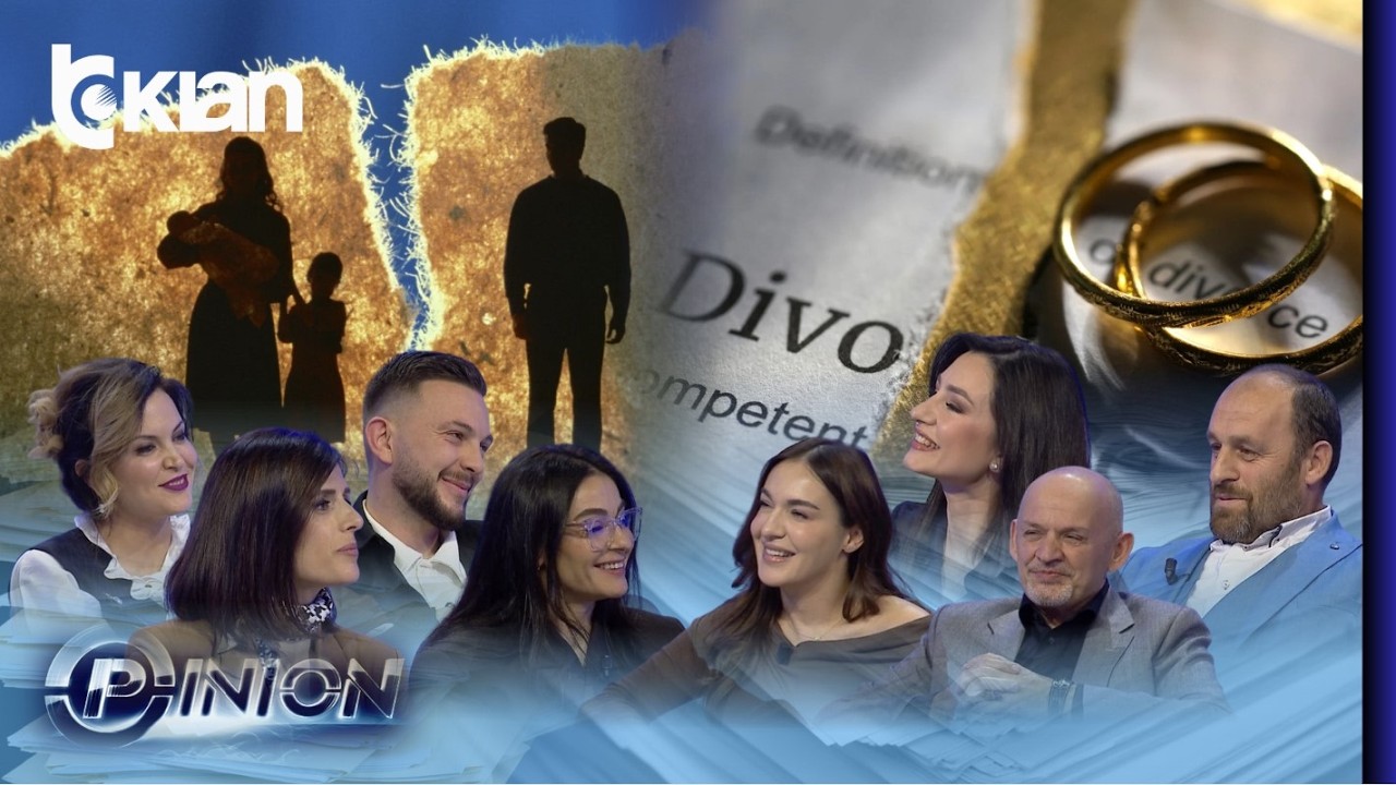 Opinion - Pse po divorcohen shqiptarët? - 11 Shkurt 2026
