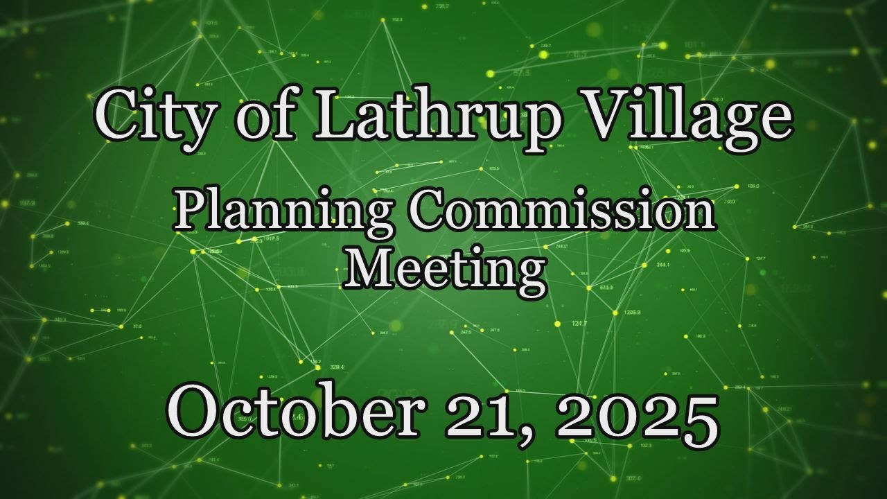 City of Lathrup Village. Planning Commission Meeting. October 21, 2025.