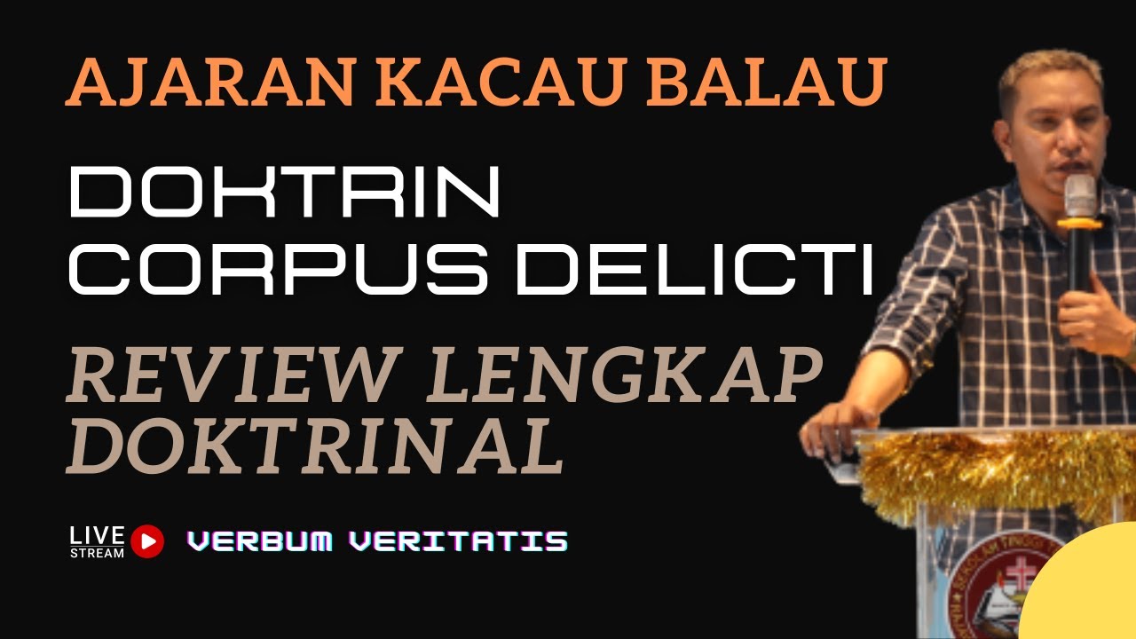 VV-228) Corpus Delicti Dr. Erastus Sabdono: Review Doktrinal Lengkap