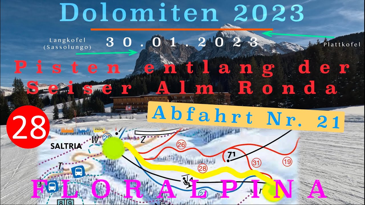 Die Abfahrten der Seiser Alm Ronda in voller Länge: Nr. 21 - FLORALPINA (rote Piste 28)