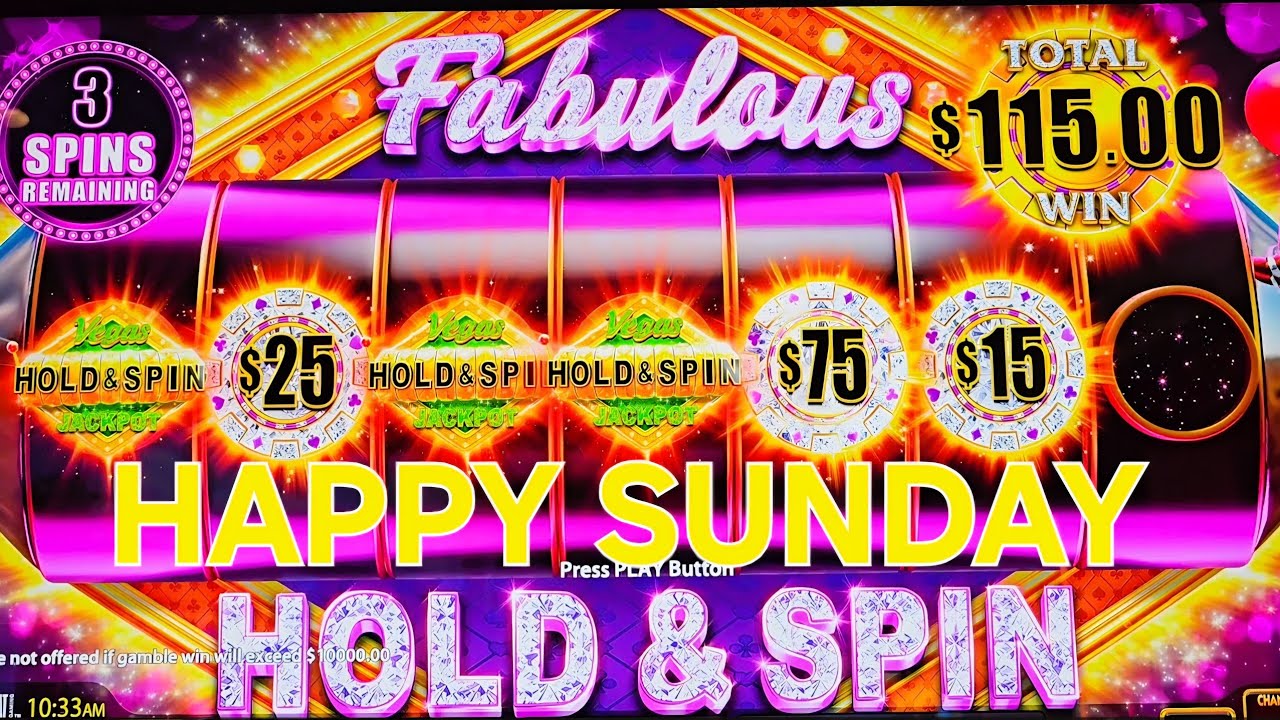 Happy Sunday!!! Massive Win on Fabulous Hold and Spin Jackpots: Come One, Come All.