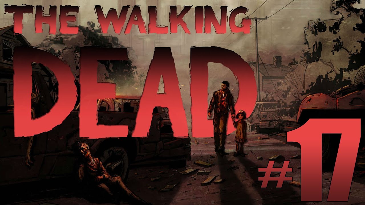 The Walking Dead - Choo Choo Trains #17 (Ms 5ooo Watts Let's Play)