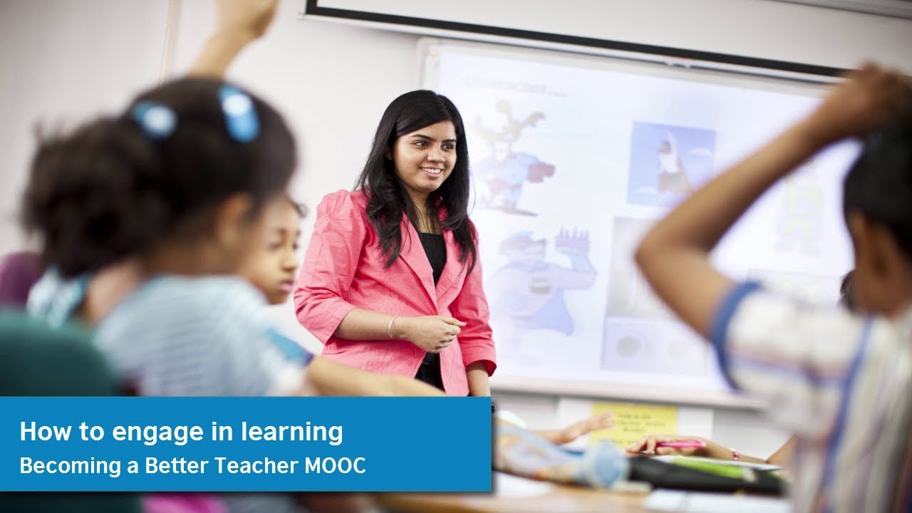 Becoming a Better Teacher MOOC | How&nbsp;to&nbsp;engage in learning