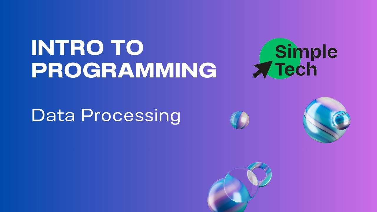 Intro to Programming - 03 Data Processing