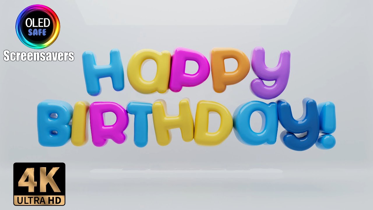 Happy Birthday Balloons Colorful - 10 Hours - 4K - OLED Safe - No Burn-in