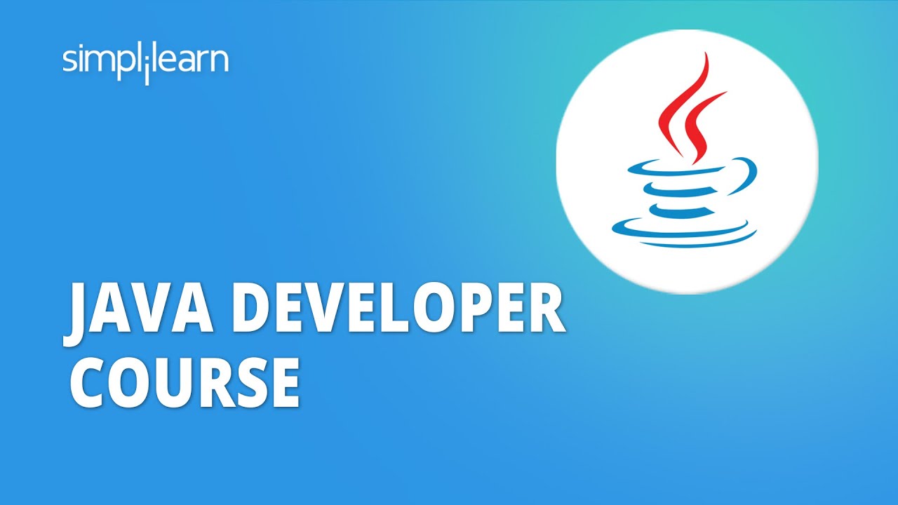 Java Developer Course | Java Developer Tutorial For Beginners | Java Full Course | Simplilearn