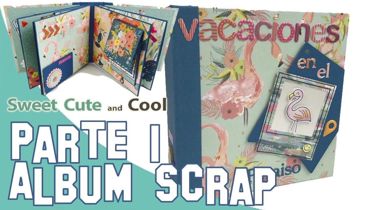 😍Cómo Hacer un ALBUM de SCRAPBOOKING Paso a Paso [Parte 1]😍