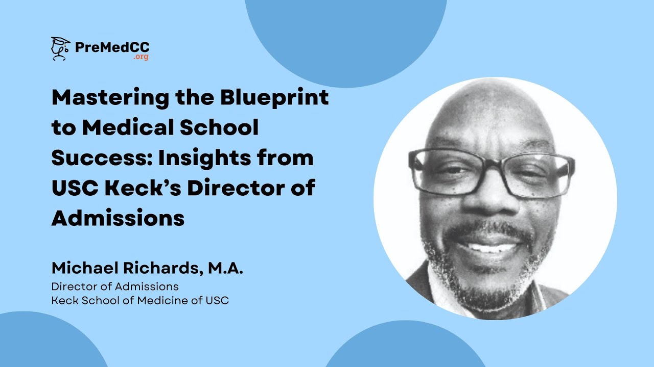 Mastering the Blueprint to Med School Success: Insights from USC Keck’s Director of Admissions