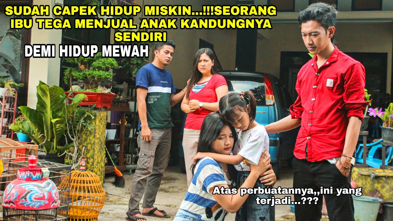 SUDAH CAPEK HIDUP MISKIN...!!!SEORANG IBU TEGA MENJUAL ANAK KANDUNGNYA SENDIRI DEMI HIDUP MEWAH