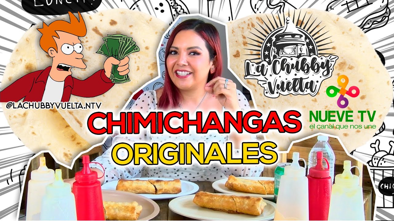 La Chimichanga original en La Chubby Vuelta de NueveTV